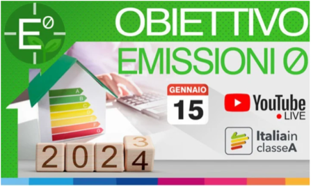 La locandina del webinar Obiettivo Emissioni Zero – Bonus 2024: dai vecchi ai nuovi incentivi con la data del 15 gennaio in evidenza e in basso il logo Italia in Classe A