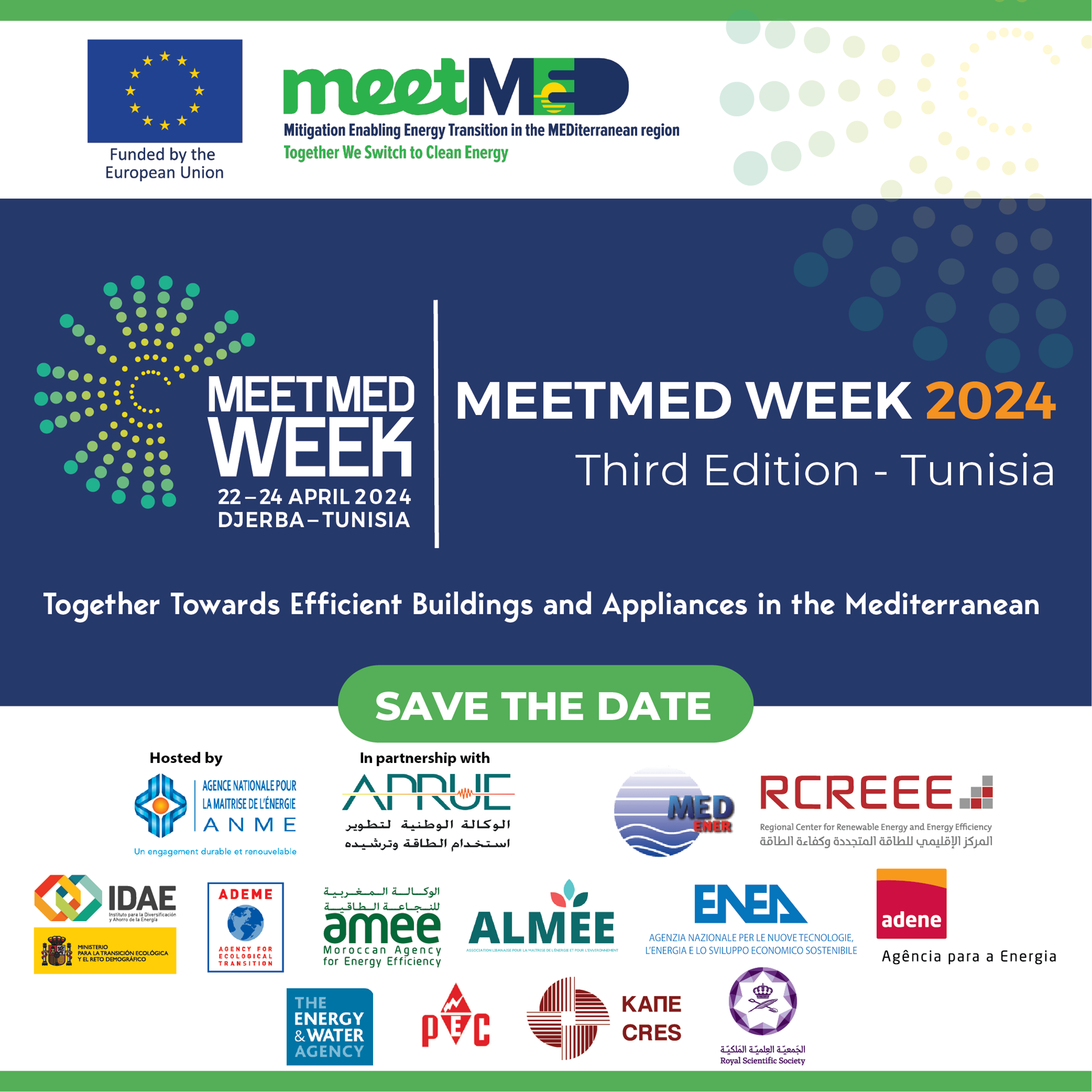 La locandina della terza edizione della meetMED Week con i loghi dell'Unione Europea e del progetto MeetMED II in alto e in basso i loghi di MEDENER, RCREEE  e di ENEA, ADENE, ADEME, AMEE, IDAE, ANME, APRUE, PEC, CRES, RSS/NERC 