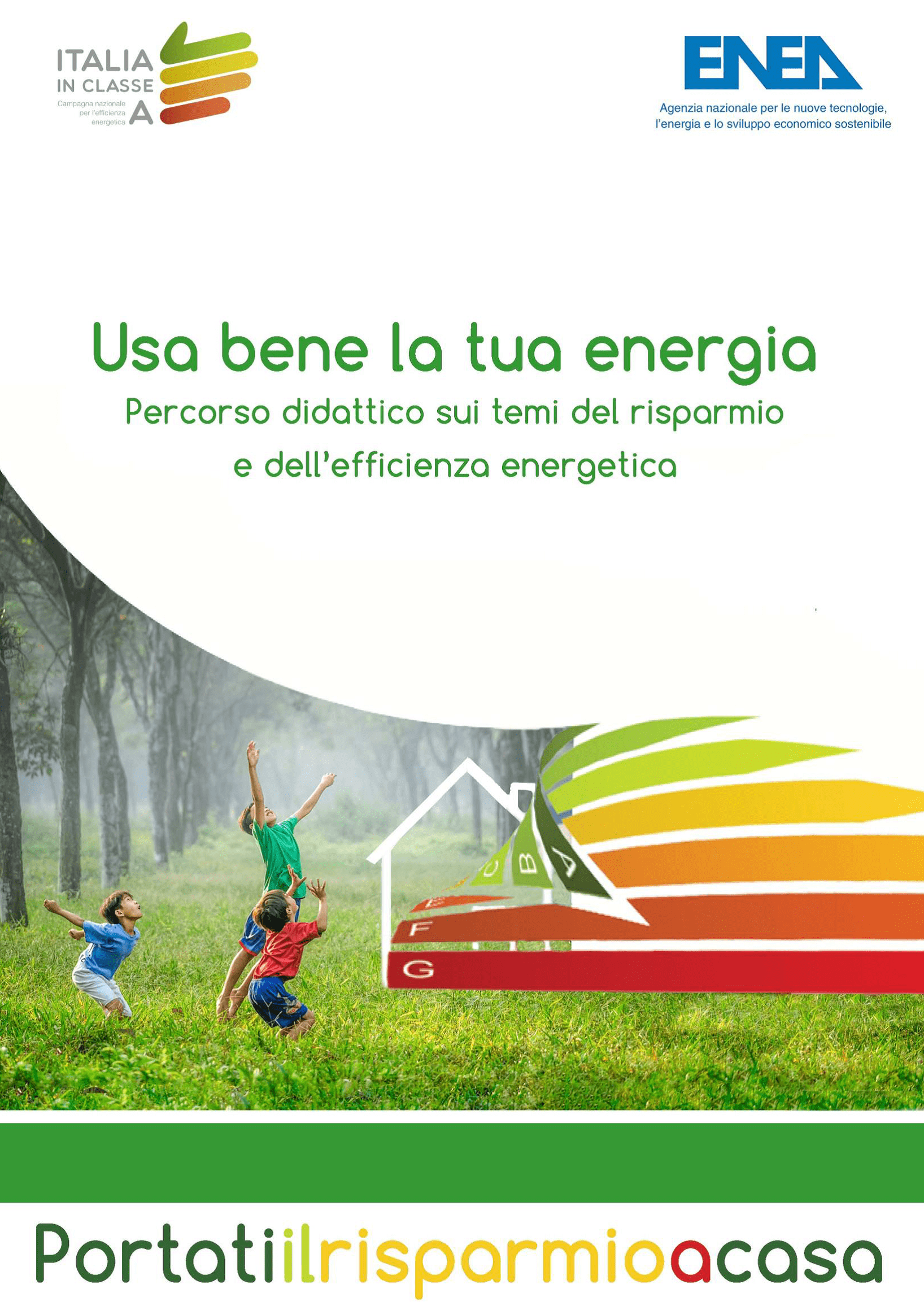 Usa bene la tua energia