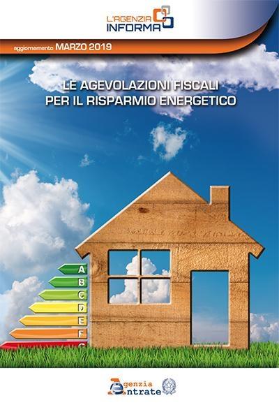 Le agevolazioni fiscali per il risparmio energetico – marzo 2019