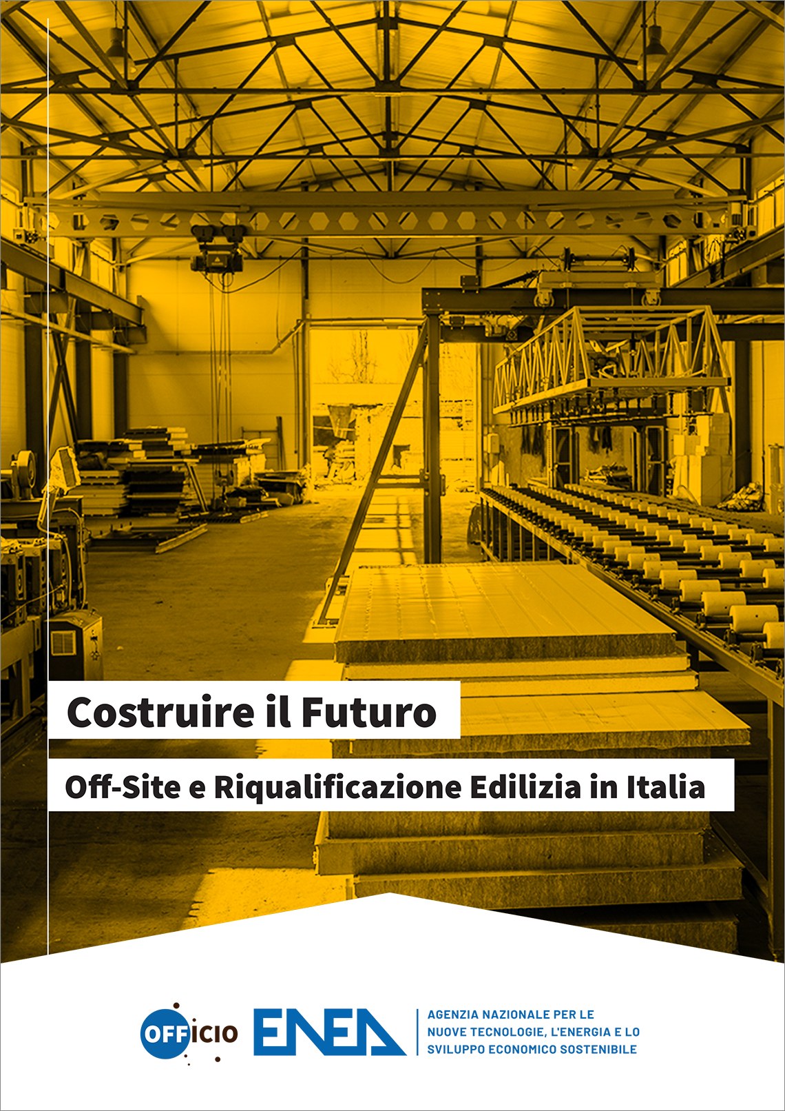 La copertina della pubblicazione "Costruire il Futuro - Off-Site e Riqualificazione Edilizia in Italia" con i loghi del progetto OFFICIO e di ENEA 