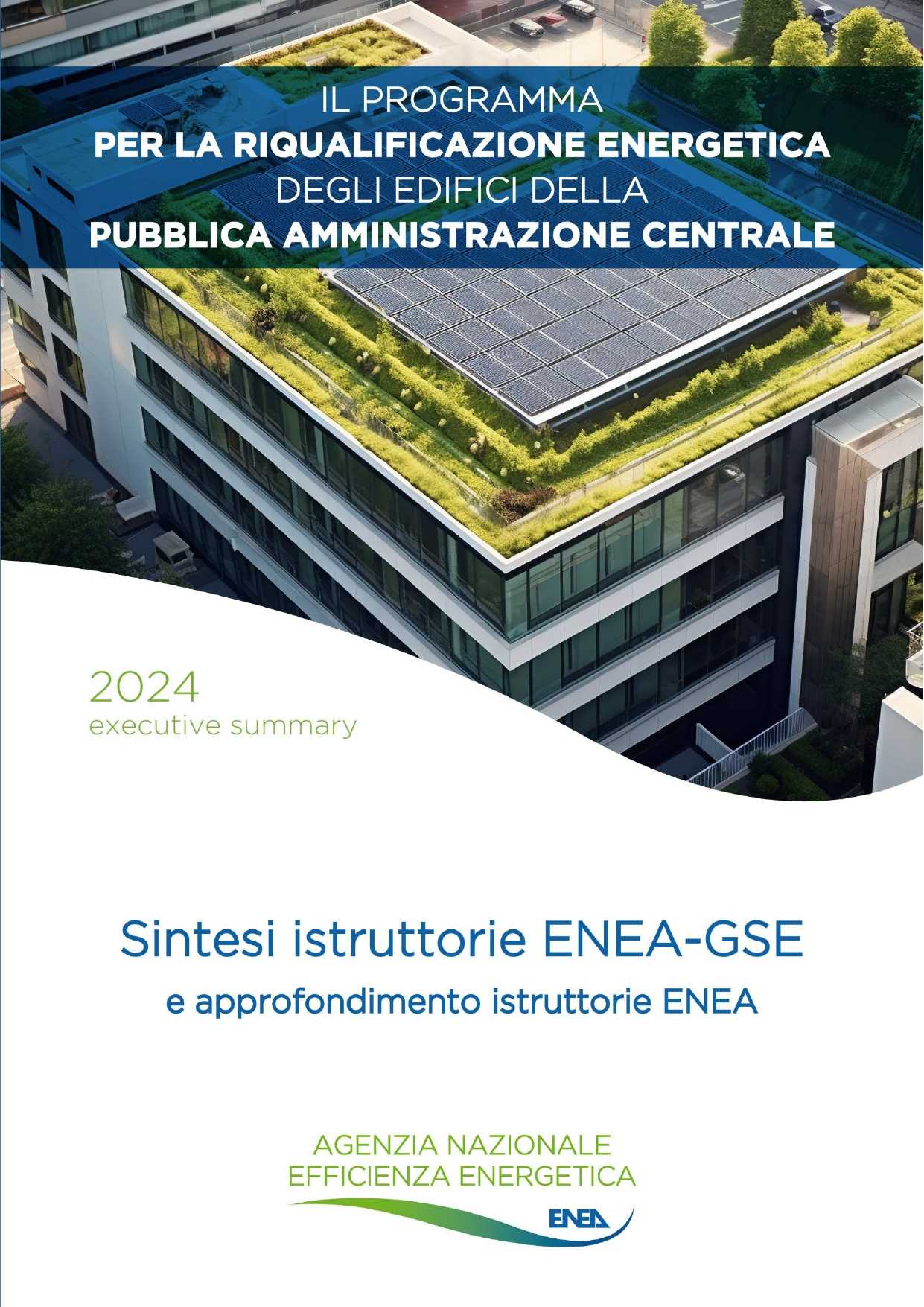 La copertina del rapporto Il programma per la riqualificazione energetica degli edifici della pubblica amministrazione centrale - Sintesi istruttorie ENEA-GSE e approfondimento istruttorie ENEA