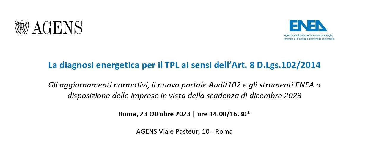 La locandina del convegno "La diagnosi energetica per il TPL ai sensi dell’Art. 8 D.Lgs.102/2014" con sopra i loghi di AGENS ed ENEA