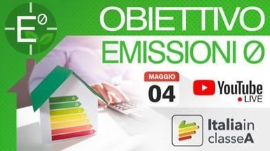 La locandina dell'evento del 4 maggio con la scritta "Obiettivo Emissioni 0" e il logo di Italia in Classe A