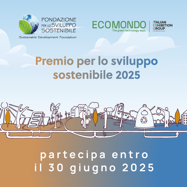 La locandina del Premio per lo Sviluppo Sostenibile 2025 con la scadenza fissata al 30 giugno e i loghi di Fondazione per lo sviluppo sostenibile ed Ecomondo - Italian Exhibition Group