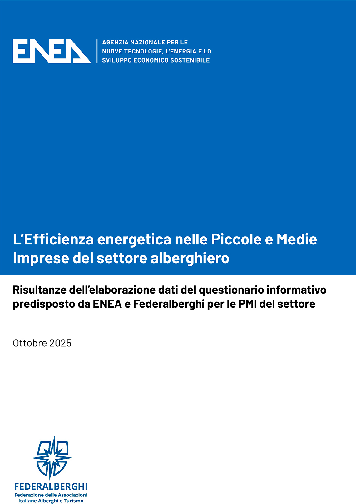 La copertina del Rapporto L’Efficienza energetica nelle Piccole e Medie Imprese del settore alberghiero su sfondo blu e bianco. In alto il logo ENEA e in basso quello di Federalberghi