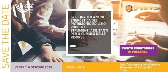 La locandina dell'evento territoriale del progetto GREENROAD in programma a Torino il 6 ottobre 2023 con il logo del progetto e la scritta "La riqualificazione energetica del patrimonio edilizio pubblico: strumenti abilitanti per il cumulo delle risorse"