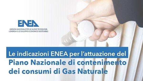 Logo di ENEA - Agenzia nazionale per le nuove tecnologie, l'energia e lo sviluppo economico sostenibile -  Le indicazioni ENEA per l'attuazione del Piano Nazionale di contenimento dei consumi di Gas Naturale