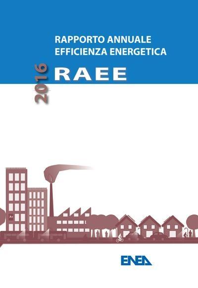 Rapporto Annuale sull’Efficienza Energetica 2016