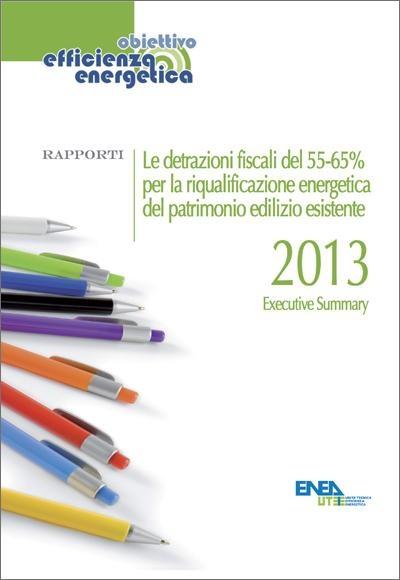 Le detrazioni fiscali del 55% per la riqualificazione energetica del patrimonio edilizio esistente - 2013