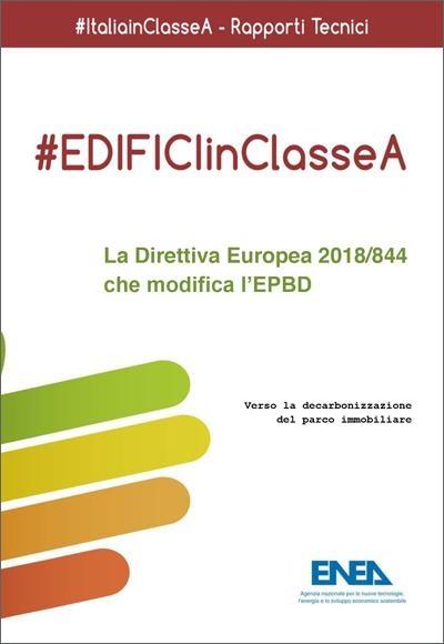 EDIFICI IN CLASSE A La Direttiva Europea 2018/844 che modifica l’EPBD