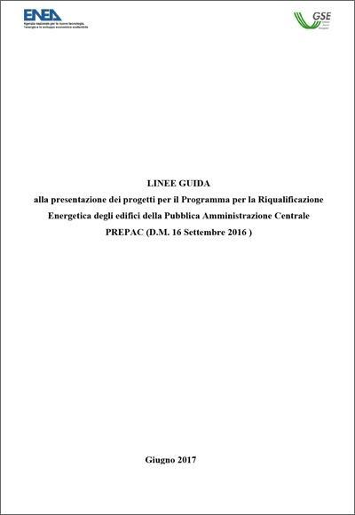 LINEE GUIDA alla presentazione dei progetti per il Programma per la Riqualificazione Energetica degli edifici della Pubblica Amministrazione Centrale PREPAC (D.M. 16 Settembre 2016 )