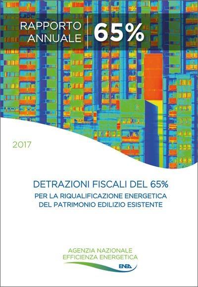 Le detrazioni fiscali del 65% per la riqualificazione energetica del patrimonio edilizio esistente 2017